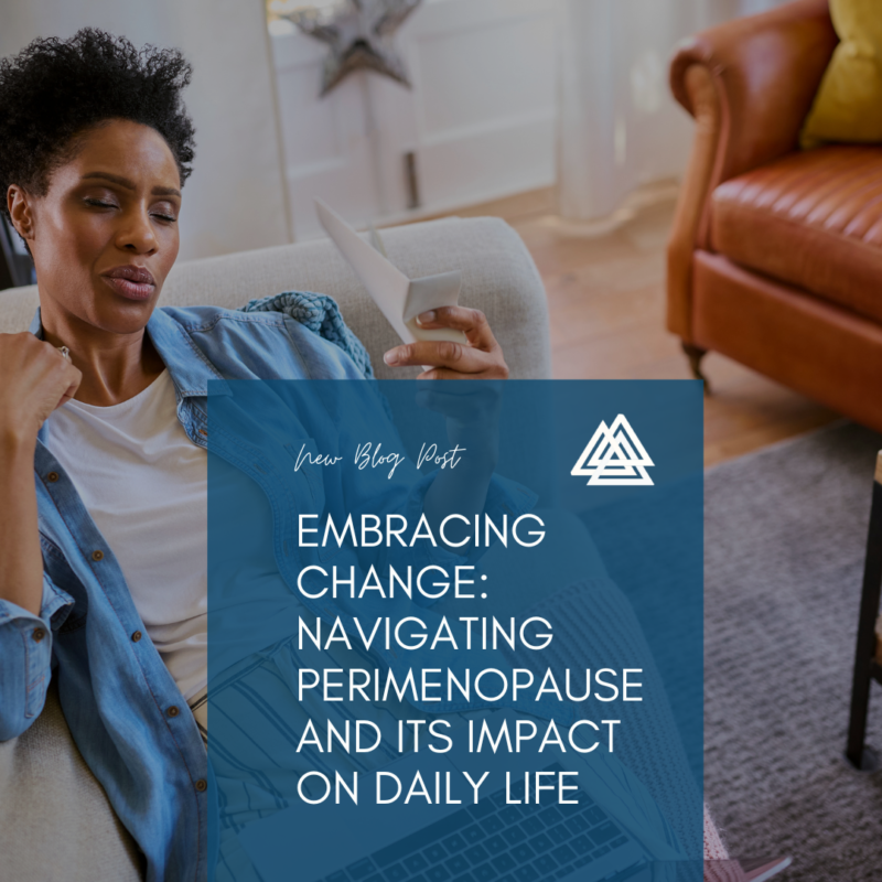 Embracing Change: Navigating Peri-menopause and Its Impact on Daily ...